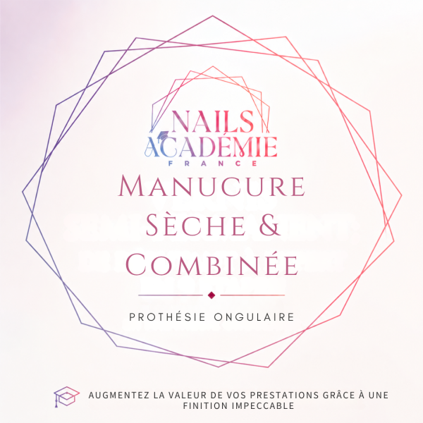 Manucure Sèche & Combinée : augmentez la valeur de vos prestations grâce à une finition impeccable